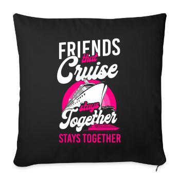 Cruise Ship Vacation Friends - Sofa pillowcase 17,3'' x 17,3'' (45 x 45 cm) - black - Front
