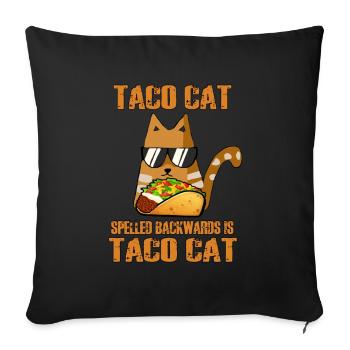 Taco Cat Funny Tacos Lovers - Sofa pillowcase 17,3'' x 17,3'' (45 x 45 cm) - black - Front
