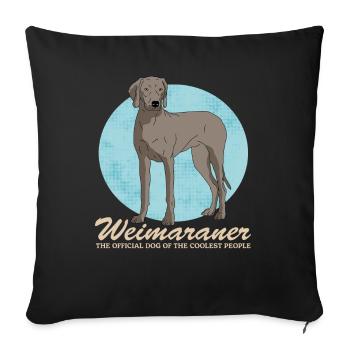 Weimaraner Dogs Dog Owner Gift - Sofa pillowcase 17,3'' x 17,3'' (45 x 45 cm) - black - Front