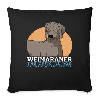 Weimaraner Dog Owner Dog Gift - Sofa pillowcase 17,3'' x 17,3'' (45 x 45 cm) - black - Front