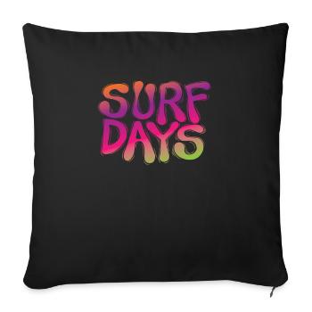 Surf Days Surfing Surfboard Water Sports - Sofa pillowcase 17,3'' x 17,3'' (45 x 45 cm) - black - Front