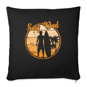 Surf Dad Surfing Surfboard Water Sports - Sofa pillowcase 17,3'' x 17,3'' (45 x 45 cm) - black - Front