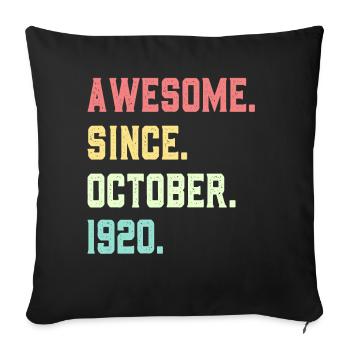 Awesome Since October 1920 - Sofa pillowcase 17,3'' x 17,3'' (45 x 45 cm) - black - Front