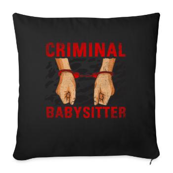 Baby-sitter criminelle Drôle d’agent correctionnel - Housse de coussin décorative 45 x 45 cm - noir - Devant