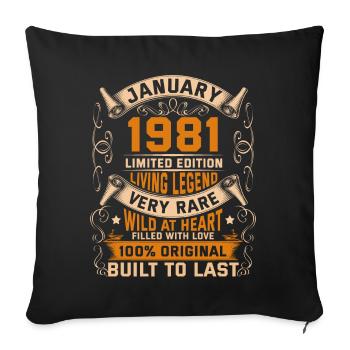 Birthday Legends 100% Original January 1981 - Sofa pillowcase 17,3'' x 17,3'' (45 x 45 cm) - black - Front