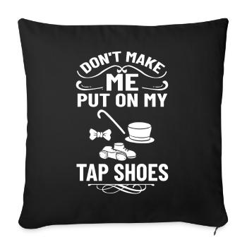 Tap Dance Beginners Chaussures Apprendre la musique Danseurs - Housse de coussin décorative 45 x 45 cm - noir - Devant