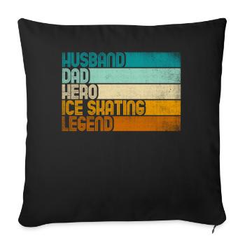 Retro Husband Dad Hero Ice Skating Legend - Sofakissenbezug 45 x 45 cm - Schwarz - Vorne