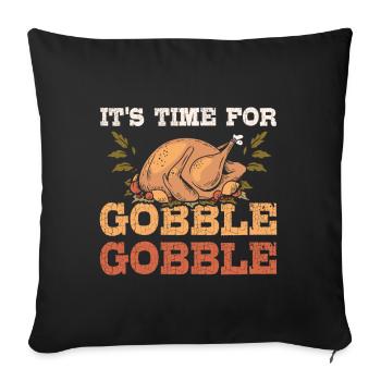 It's time for gobble gobble - Sofa pillowcase 17,3'' x 17,3'' (45 x 45 cm) - black - Front