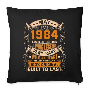 Birthday Legends 100% Original May 1984 - Sofa pillowcase 17,3'' x 17,3'' (45 x 45 cm) - black - Front