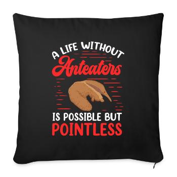 Fourmilier La vie sans fourmilier nain - Housse de coussin décorative 45 x 45 cm - noir - Devant
