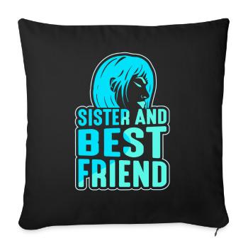 Sister And Best Friend Team Freund Schwester - Sofa pillowcase 17,3'' x 17,3'' (45 x 45 cm) - black - Front