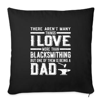 Forge Father's Day | Blacksmith Craftsman Gifts - Sofa pillowcase 17,3'' x 17,3'' (45 x 45 cm) - black - Front