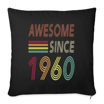 Awesome since 1960 - Sofa pillowcase 17,3'' x 17,3'' (45 x 45 cm) - black - Front