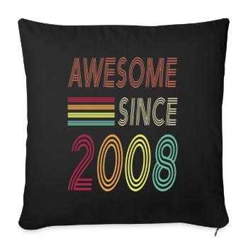 Awesome since 2008 - Sofa pillowcase 17,3'' x 17,3'' (45 x 45 cm) - black - Front