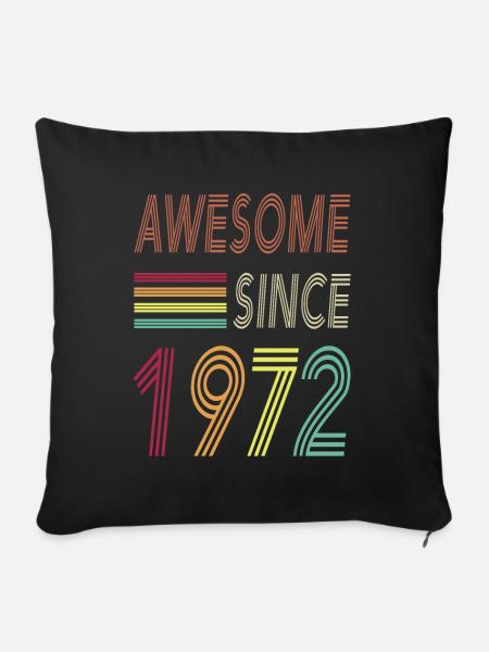 Awesome since 1972 - Sofakissenbezug 45 x 45 cm - Schwarz