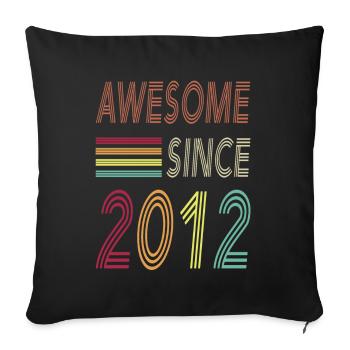 Awesome since 2012 - Sofa pillowcase 17,3'' x 17,3'' (45 x 45 cm) - black - Front