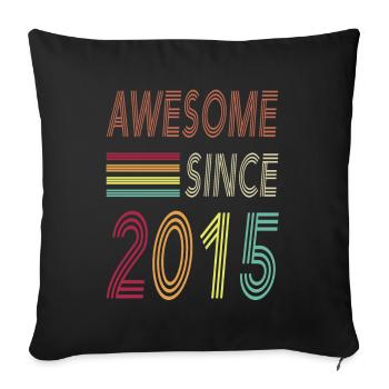 Awesome since 2015 - Sofakissenbezug 45 x 45 cm - Schwarz - Vorne