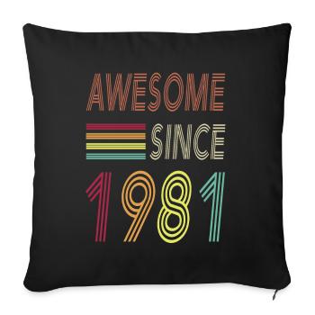 Awesome since 1981 - Sofakissenbezug 45 x 45 cm - Schwarz - Vorne