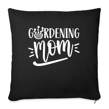 Garten Mama Mutter Gärtnerin Gartenbau - Sofakissenbezug 45 x 45 cm - Schwarz - Vorne