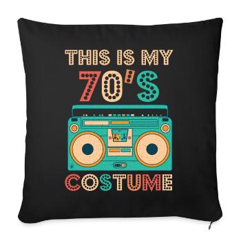 This Is My 70s Costume Shirt 1980s Retro Vintage - Sofa pillowcase 17,3'' x 17,3'' (45 x 45 cm) - black - Front