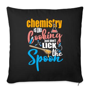 Chemistry is like cooking Funny chemist gift - Sofa pillowcase 17,3'' x 17,3'' (45 x 45 cm) - black - Front