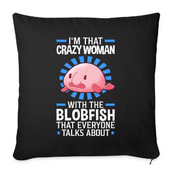 Crazy woman with the blobfish - Sofa pillowcase 17,3'' x 17,3'' (45 x 45 cm) - black - Front