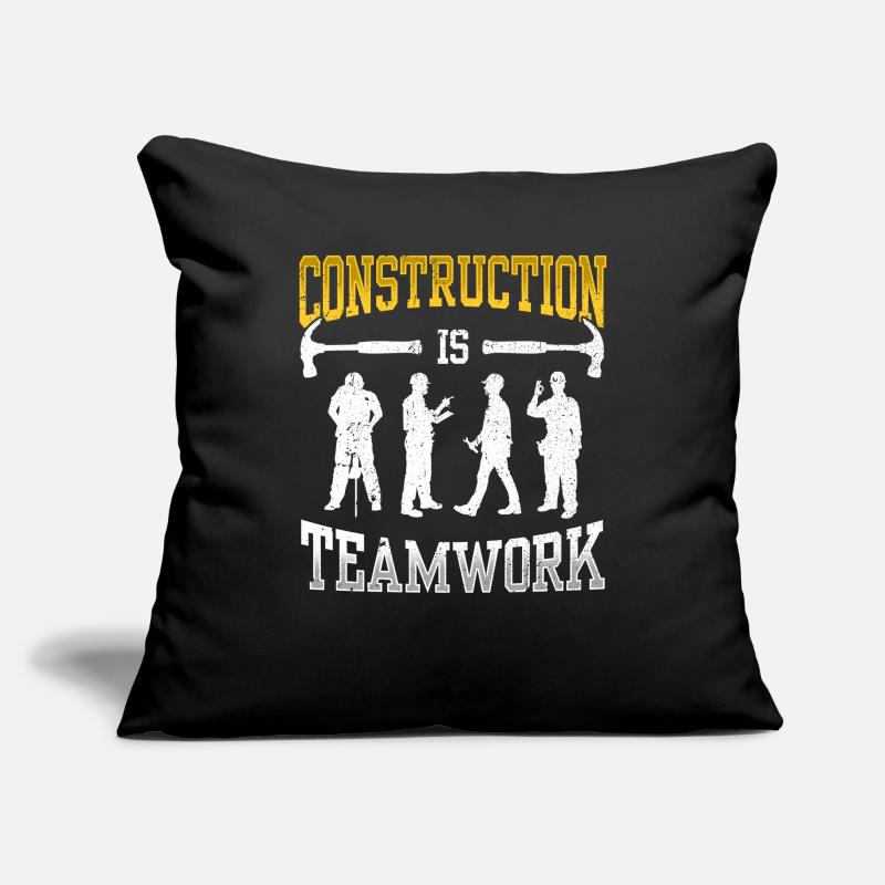Construction work is teamwork Teamwork Construction Construction site Sofa pillowcase 17,3'' x 17,3'' (45 x 45 cm)