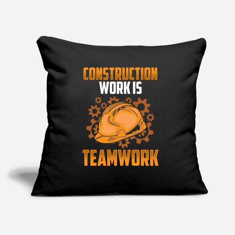 Construction work is teamwork Construction Teamwork Construction site Sofa pillowcase 17,3'' x 17,3'' (45 x 45 cm)
