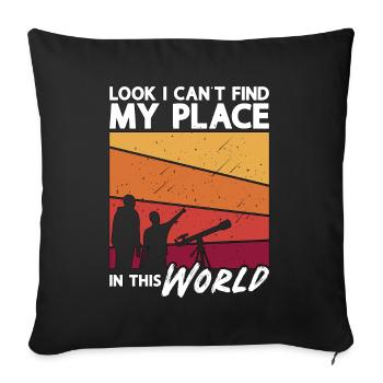 Astronomy Look I Can't Find Space Stars Universe - Sofakissenbezug 45 x 45 cm - Schwarz - Vorne