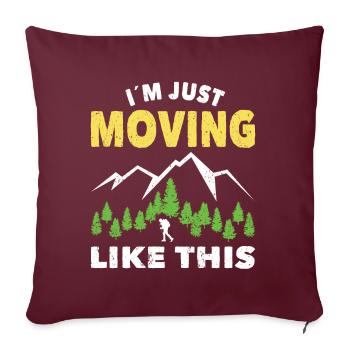 Hiking in Just Moving Like This Trekking Wanderer - Sofa pillowcase 17,3'' x 17,3'' (45 x 45 cm) - burgundy - Front