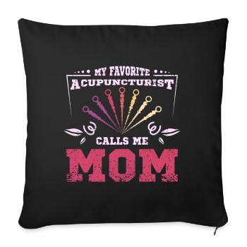 Mon acupuncteur préféré m’appelle maman - Housse de coussin décorative 45 x 45 cm - noir - Devant