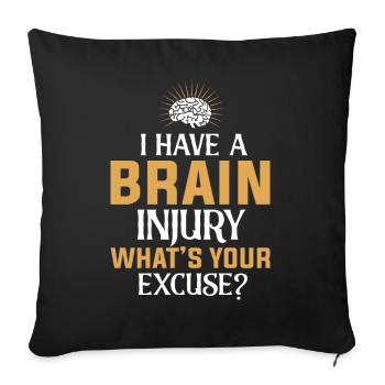 Brain Surgery I Have A Brain Injury - Sofa pillowcase 17,3'' x 17,3'' (45 x 45 cm) - black - Front
