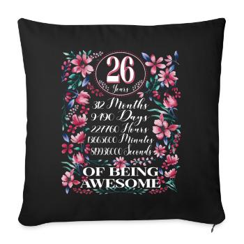 26 Years, Months Floral Women's 26th Birthday - Sofa pillowcase 17,3'' x 17,3'' (45 x 45 cm) - black - Front
