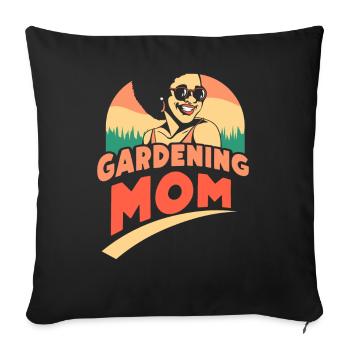 Garten Mama Gärtnerin Gartenbau Mutter - Sofakissenbezug 45 x 45 cm - Schwarz - Vorne
