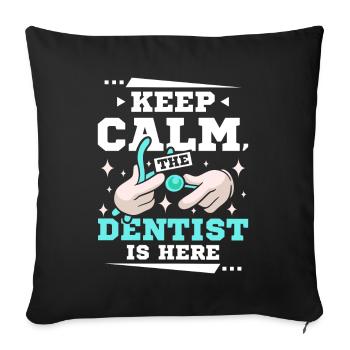 Restez calme le dentiste est ici - Housse de coussin décorative 45 x 45 cm - noir - Devant
