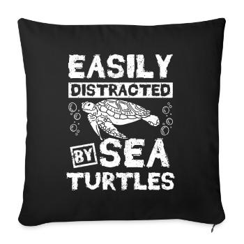 Easily distracted by sea turtles - Sofa pillowcase 17,3'' x 17,3'' (45 x 45 cm) - black - Front
