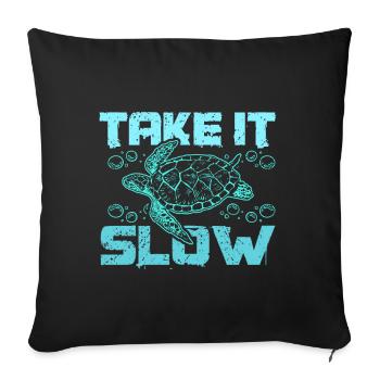 Sea turtle take it slow - Sofa pillowcase 17,3'' x 17,3'' (45 x 45 cm) - black - Front