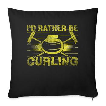 Coole Curling Plakette I'd rather be Curling - Sofakissenbezug 45 x 45 cm - Schwarz - Vorne