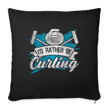 Coole Curling Plakette I'd rather be Curling - Sofakissenbezug 45 x 45 cm - Schwarz - Vorne