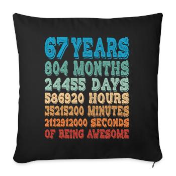 67 ans Mois Jours Être Génial 67ème Anniversaire - Housse de coussin décorative 45 x 45 cm - noir - Devant