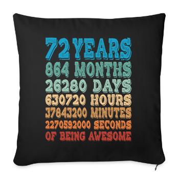 72 ans Mois Jours Être Génial 72ème Anniversaire - Housse de coussin décorative 45 x 45 cm - noir - Devant