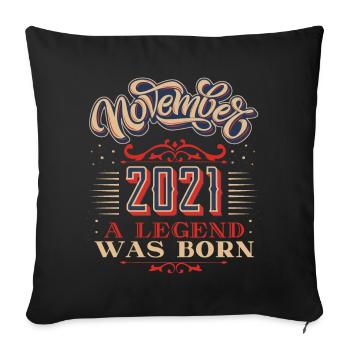 2021, Birthday, November 2021, 11.2021, 11-2021 - Sofa pillowcase 17,3'' x 17,3'' (45 x 45 cm) - black - Front