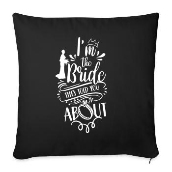 Je suis la mariée dont vous vous avez parlé - Housse de coussin décorative 45 x 45 cm - noir - Devant