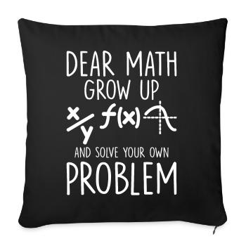 Chers maths grandissez et résolvez votre propre problème drôle - Housse de coussin décorative 45 x 45 cm - noir - Devant