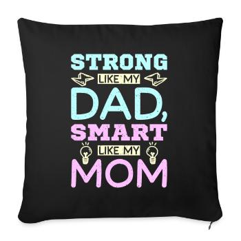 Fort comme mon père intelligent comme ma mère - Housse de coussin décorative 45 x 45 cm - noir - Devant