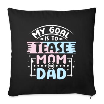 Mon but est de taquiner maman et papa - Housse de coussin décorative 45 x 45 cm - noir - Devant