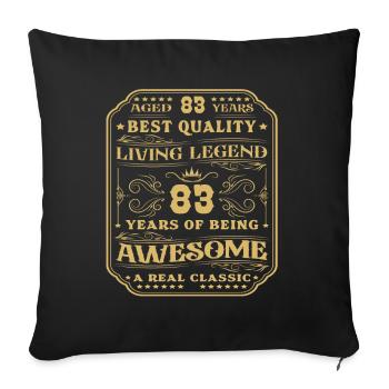 83 Geburtstag 83 Jahre Mann 83 jahre legende 83 - Sofakissenbezug 45 x 45 cm - Schwarz - Vorne