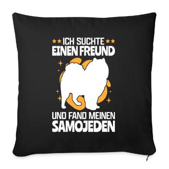 Ich fand meinen Samojede Schlittenhund - Sofakissenbezug 45 x 45 cm - Schwarz - Vorne