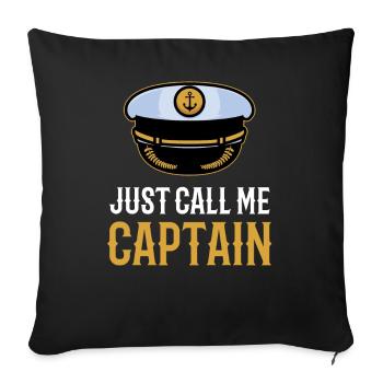 Just call me captain ship boating boat - Sofa pillowcase 17,3'' x 17,3'' (45 x 45 cm) - black - Front