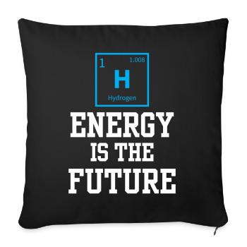 Energy from hydrogen is the future Hydrogen - Sofa pillowcase 17,3'' x 17,3'' (45 x 45 cm) - black - Front